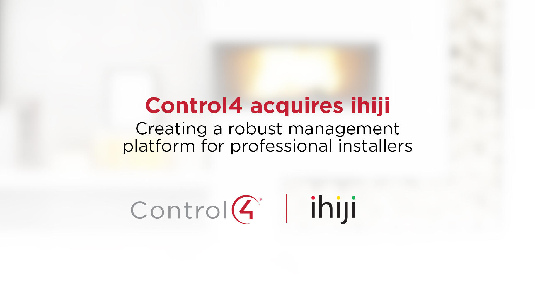 Control4 Acquires Ihiji: news, 